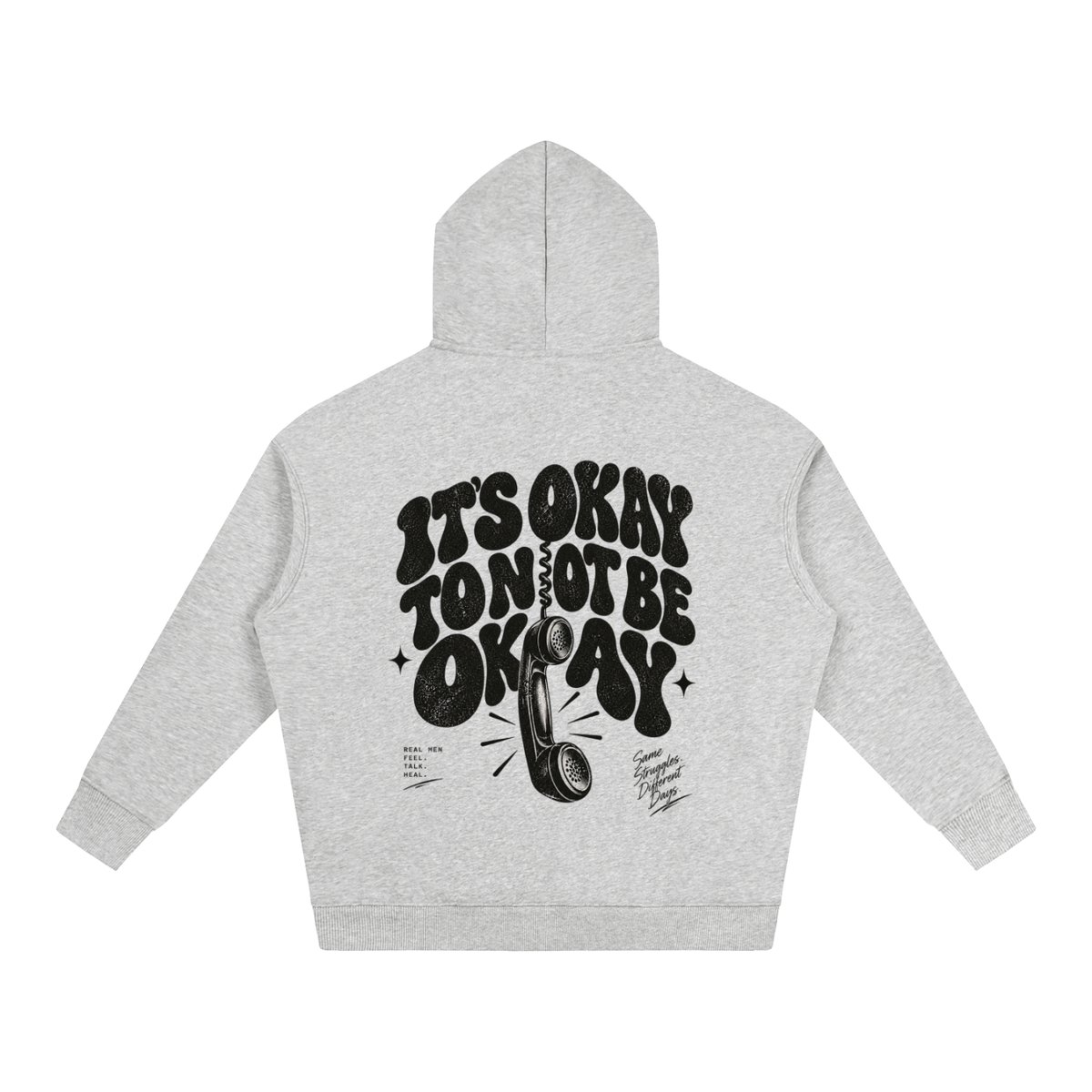 It’s Okay to not be Okay ! - Hoodie